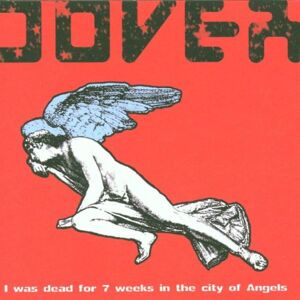 Dover- I Was Dead For Seven Weeks In The City Of Angels*cd New Sealed Nuovo Prog