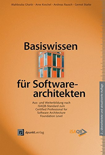 dpunkt.verlag gmbh basiswissen fÃ¼r softwarearchitekten: aus- und weiterbildung nach isaqb-standard zum certified ...