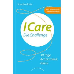 Dr. Sandra Boltz - Gebraucht Icare: 30 Tage. Achtsamkeit. Glück - Preis Vom 28.04.2024 04:54:08 H