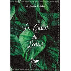 Dragonfly Design - Le Carnet Du Lecteur: Feuilles Vertes (les Carnets De La Libellule, Band 9)