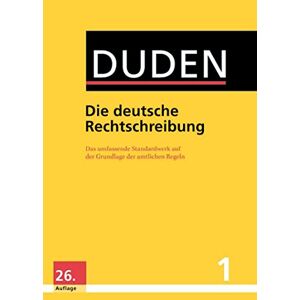 Duden - Die Deutsche Rechtschreibung