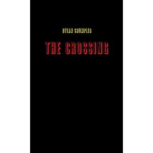 Dylan Crumpler - The Crossing (paperback)