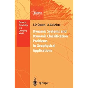 Dynamic Systems And Dynamic Classification Problems In Geophysical Applications