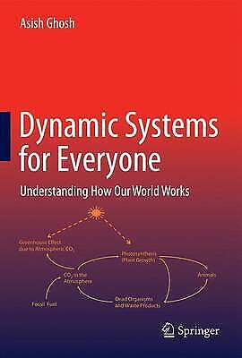 Dynamic Systems For Everyone Understanding How Our World Works 3383
