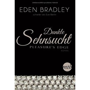 Eden Bradley - Gebraucht Dunkle Sehnsucht: Pleasure's Edge - Preis Vom 28.04.2024 04:54:08 H