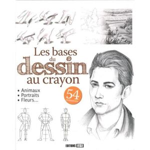 Editions Esi - Gebraucht Les Bases Du Dessin Au Crayon - Preis Vom 28.04.2024 04:54:08 H