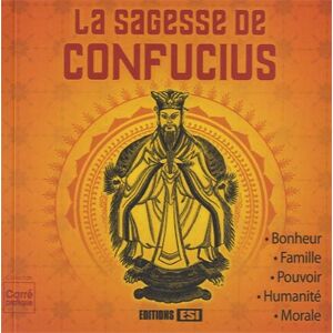 Editions Esi - Gebraucht La Sagesse De Confucius - Preis Vom 28.04.2024 04:54:08 H