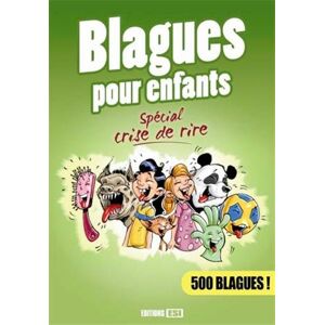Editions Esi - Gebraucht Blagues Pour Enfants Spécial Crise De Rire - Preis Vom 28.04.2024 04:54:08 H