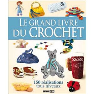Editions Esi - Gebraucht Le Grand Livre Du Crochet - Preis Vom 05.05.2024 04:53:23 H