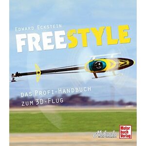 Edward Eckstein - Gebraucht Freestyle: Das Profi-handbuch Zum 3d-flug - Preis Vom 26.04.2024 05:02:28 H