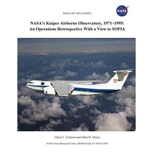 Edwin F. Erickson (u. A.) | Nasa's Kuiper Airborne Observatory, 1971-1995 | Buch