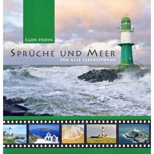 Egon Hohn - Gebraucht Sprüche Und Meer: Für Alle Lebenslagen - Preis Vom 03.05.2024 04:54:52 H