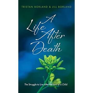 Ein Leben Nach Dem Tod Von Borland, Tristan