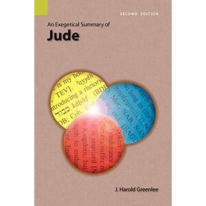 Eine Exegetische Zusammenfassung Von Jude, 2. Auflage Von Greenlee, J. Harold