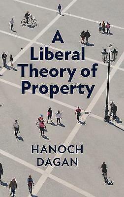 Eine Liberale Theorie Des Eigentums Von Hanoch Dagan (englisch) Hardcover-buch