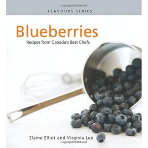 Elaine Elliot - Gebraucht Blueberries Rev/e (flavours Cookbook) - Preis Vom 06.05.2024 04:58:55 H