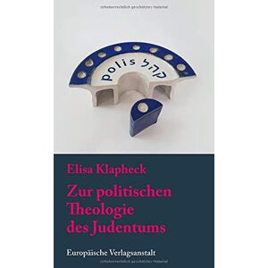 Elisa Klapheck - Gebraucht Zur Politischen Theologie Des Judentums - Preis Vom 28.04.2024 04:54:08 H