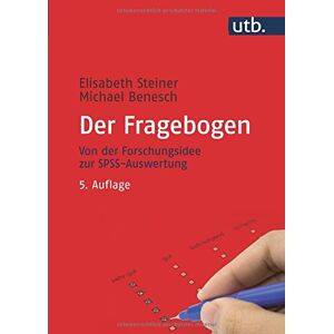 Elisabeth Steiner - Gebraucht Der Fragebogen. Von Der Forschungsidee Zur Spss-auswertung - Preis Vom 06.05.2024 04:58:55 H