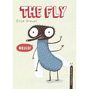 Elise Gravel - Gebraucht The Fly: The Disgusting Critters Series - Preis Vom 28.04.2024 04:54:08 H