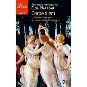 Elsa Marpeau - Gebraucht Carpe Diem : L'art Du Bonheur Selon Les Poètes De La Renaissance - Preis Vom 09.05.2024 04:53:29 H