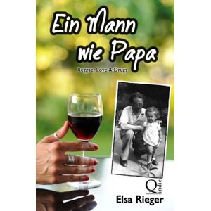 Elsa Rieger - Gebraucht Ein Mann Wie Papa - Preis Vom 26.04.2024 05:02:28 H