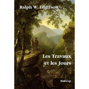 Emerson, Ralph Waldo - Gebraucht Les Travaux Et Les Jours - Preis Vom 27.04.2024 04:56:19 H