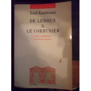 Emil Kaufmann - Gebraucht De Ledoux A Le Corbusier 090195 - Preis Vom 28.04.2024 04:54:08 H