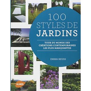 Emma Reuss - Gebraucht 100 Styles De Jardins : Tour Du Monde Des Créations Contemporaines Les Plus Marquantes - Preis Vom 30.04.2024 04:54:15 H