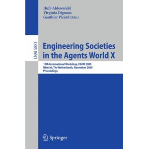 Engineering Societies In The Agents World X 10th International Workshop, Es 8068