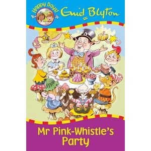 Enid Blyton - Gebraucht Mr Pink-whistle's Party (happy Days) - Preis Vom 27.04.2024 04:56:19 H