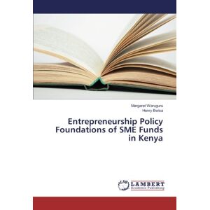 Entrepreneurship Policy Foundations Of Sme Funds In Kenya 3783