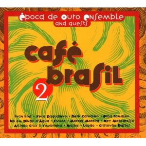 Epoca De Ouro Ensemble &guests - Gebraucht Cafe Brasil 2 - Preis Vom 28.04.2024 04:54:08 H