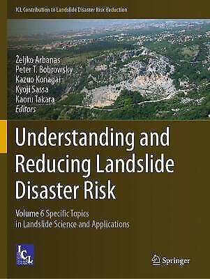 Erdrutschkatastrophenrisiko Verstehen Und Reduzieren: Band 6 Spezifische Themen