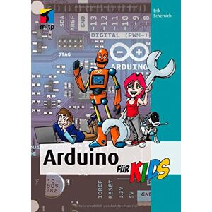 Erik Schernich - Gebraucht Arduino Für Kids (mitp...für Kids) - Preis Vom 07.05.2024 04:51:04 H