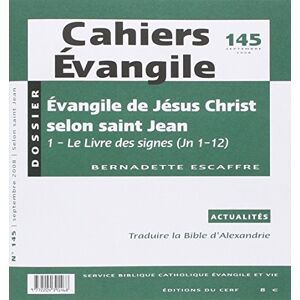 Escaffre Bernad - Gebraucht Evangile De Jesus Christ Selon Saint Jean, 1 Le Livre Des Signes (jjn 1-12) Ce145 - Preis Vom 02.05.2024 04:56:15 H