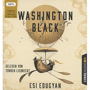 Esi Edugyan - Gebraucht Washington Black: . Ungekürzt. - Preis Vom 19.04.2024 05:01:45 H