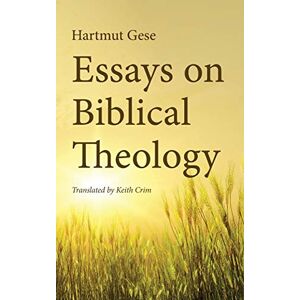 Essays Zur Biblischen Theologie Von Hartmut Gese