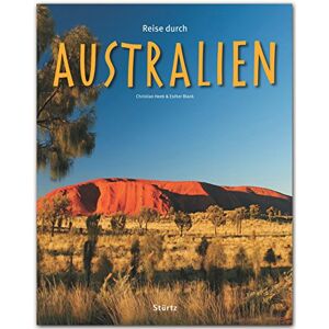 Esther Blank - Reise Durch Australien - Ein Bildband Mit 170 Bildern - StÜrtz Verlag