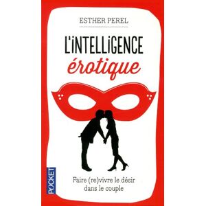 Esther Perel - Gebraucht L'intelligence érotique : Faire Vivre Le Désir Dans Le Couple - Preis Vom 04.05.2024 04:57:19 H
