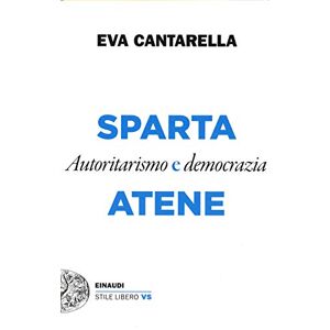 Eva Cantarella - Gebraucht Sparta E Atene. Autoritarismo E Democrazia - Preis Vom 26.04.2024 05:02:28 H