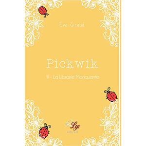 Eva Giraud - Gebraucht Pickwick Tome 3: La Librairie Manquante - Preis Vom 28.04.2024 04:54:08 H