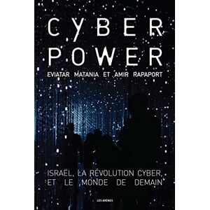Eviatar Matania - Gebraucht Cyberpower - Israël, La Révolution Cyber, Et Le Monde De Demain - Preis Vom 26.04.2024 05:02:28 H