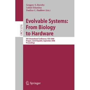 Evolutionbare Systeme: Von Der Biologie Zur Hardware: 8. Internationale Konferenz, Ices 