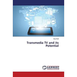 Evy Knol - Transmedia Tv And Its Potential