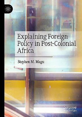 Explaining Foreign Policy In Post-colonial Africa 6640