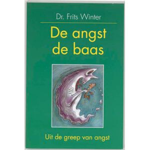 F. Winter - Gebraucht De Angst De Baas: Uit De Greep Van De Angst - Preis Vom 28.04.2024 04:54:08 H