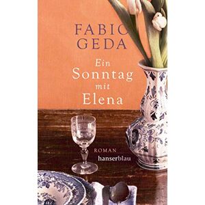 Fabio Geda - Gebraucht Ein Sonntag Mit Elena - Preis Vom 27.04.2024 04:56:19 H