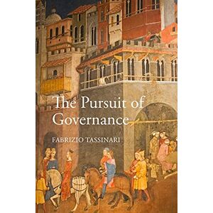 Fabrizio Tassinari The Pursuit Of Governance (gebundene Ausgabe) (us Import)