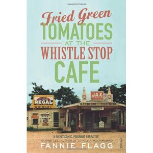 Fannie Flagg - Gebraucht Fried Green Tomatoes At The Whistle Stop Cafe - Preis Vom 27.04.2024 04:56:19 H