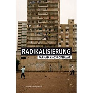 Farhad Khosrokhavar - Gebraucht Radikalisierung - Preis Vom 28.04.2024 04:54:08 H